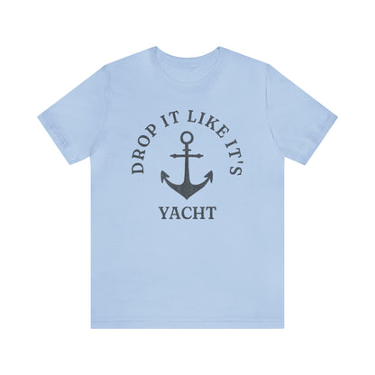 Yacht Rock T-Shirt - Drop It Like It&