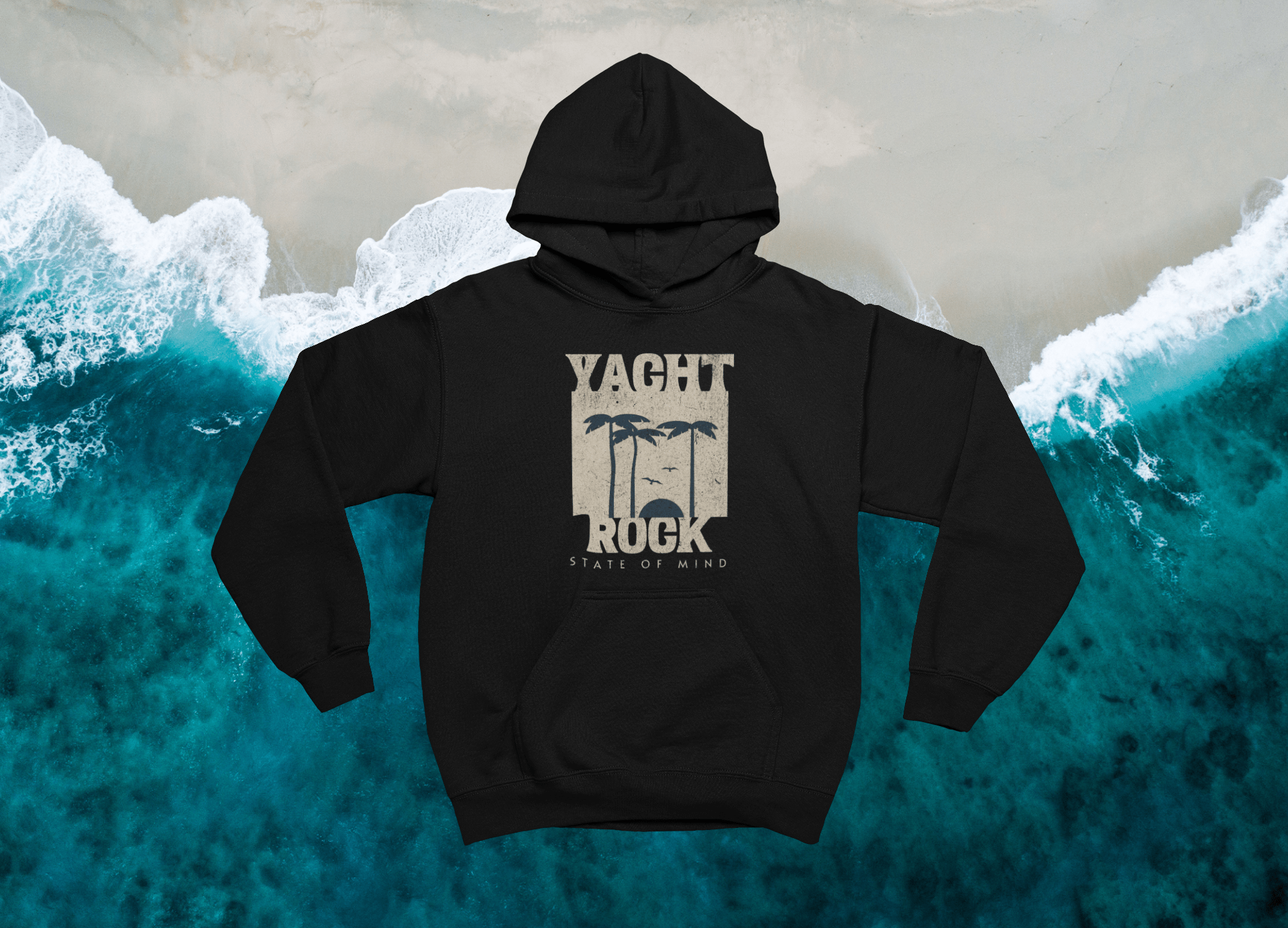 Yacht Rock Hoodie - Yacht Rock State Of Mind - Yacht Rock Shop