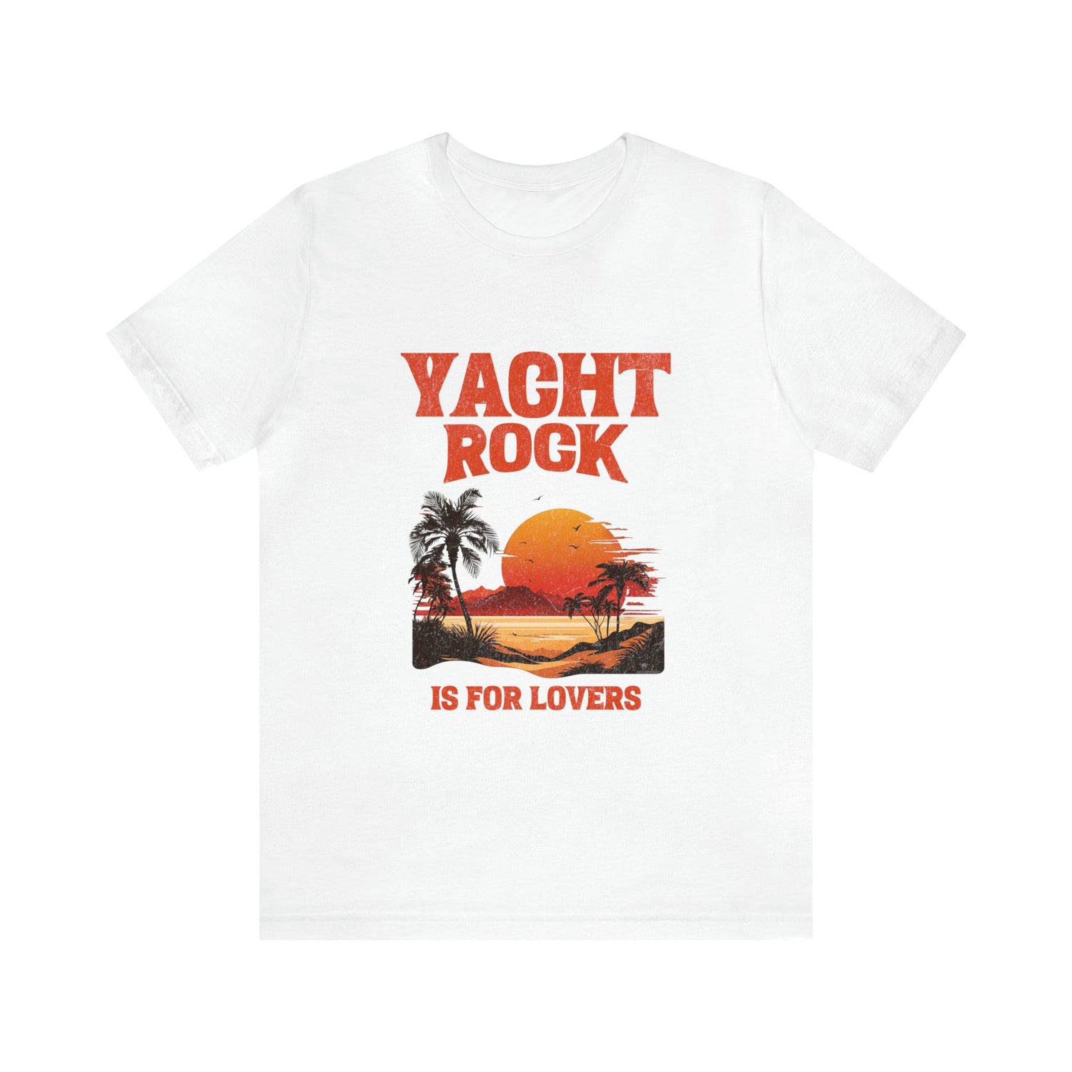 Yacht Rock T-Shirt - Yacht Rock Is For Lovers - Yacht Rock Shop