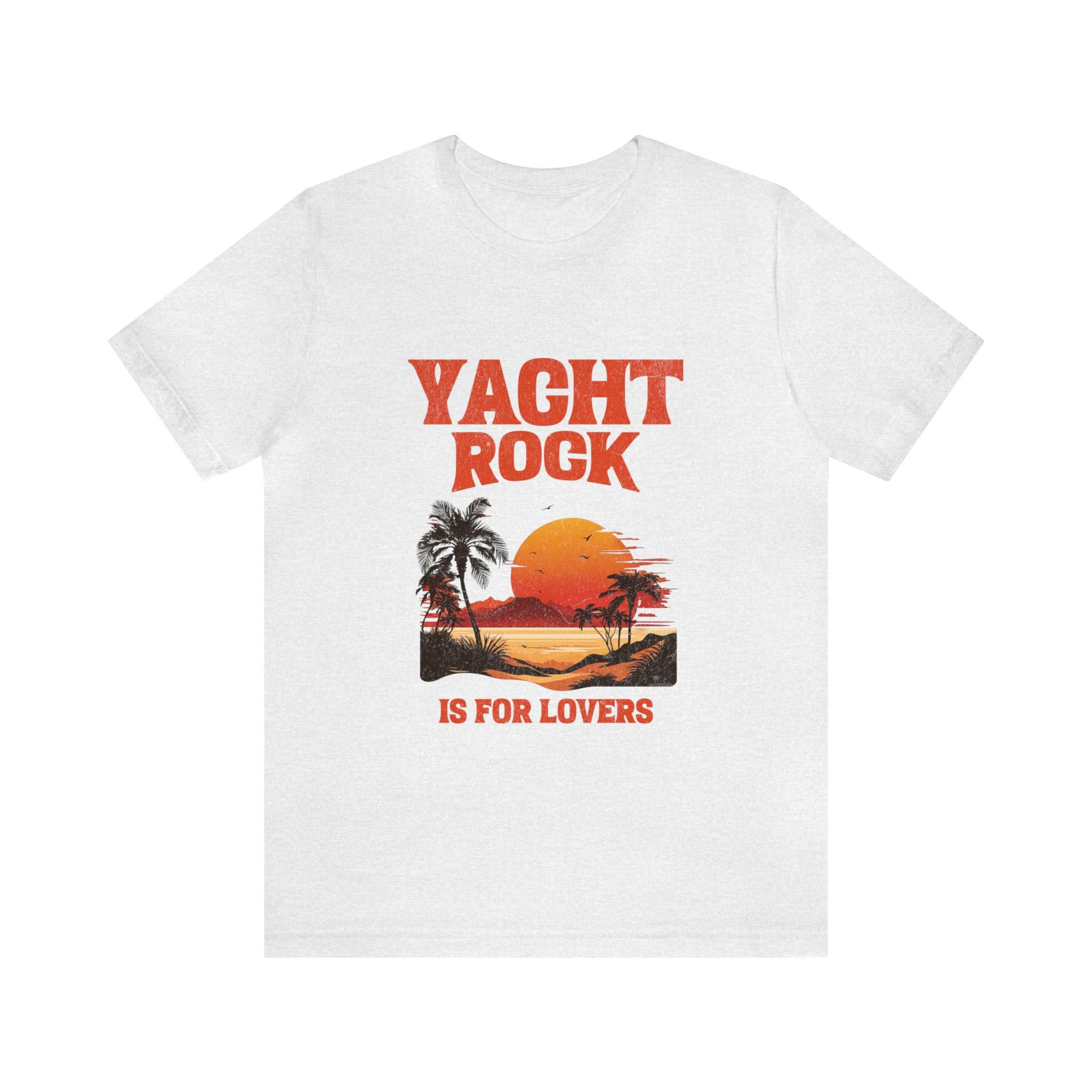 Yacht Rock T-Shirt - Yacht Rock Is For Lovers - Yacht Rock Shop